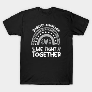 Diabetes Awareness We Fight Together T-Shirt